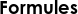 Formules